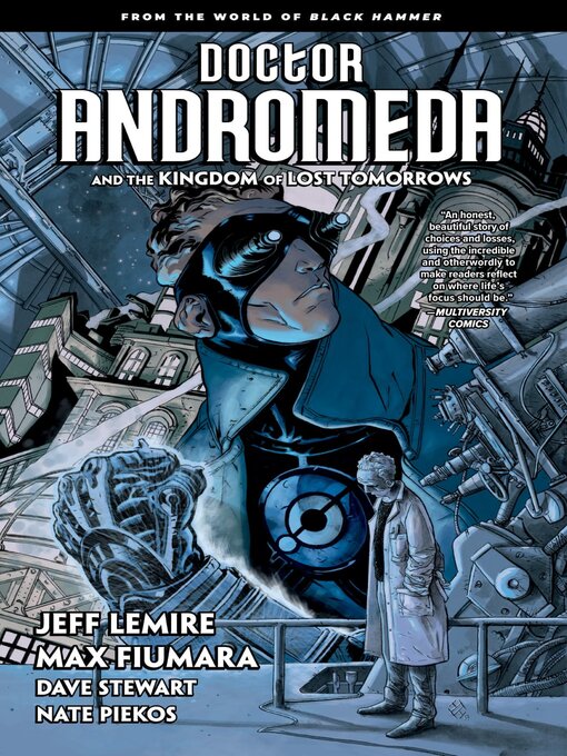 Title details for Doctor Andromeda and the Kingdom of Lost Tomorrows by Jeff Lemire - Available